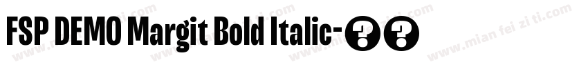 FSP DEMO Margit Bold Italic字体转换